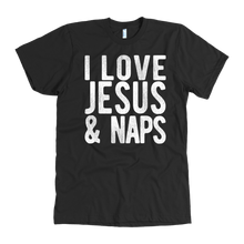 Load image into Gallery viewer, &quot;I LOVE JESUS AND NAPS&quot; Tee-Shirt, Sweatshirt, Tank or Hoodie - Adoration Apparel | Christian Shirts, Hats, for Women, Men and Toddlers